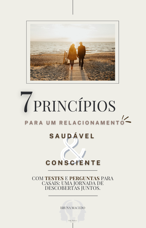 7 Princípios Para Um Relacionamento Saudável e Consciente